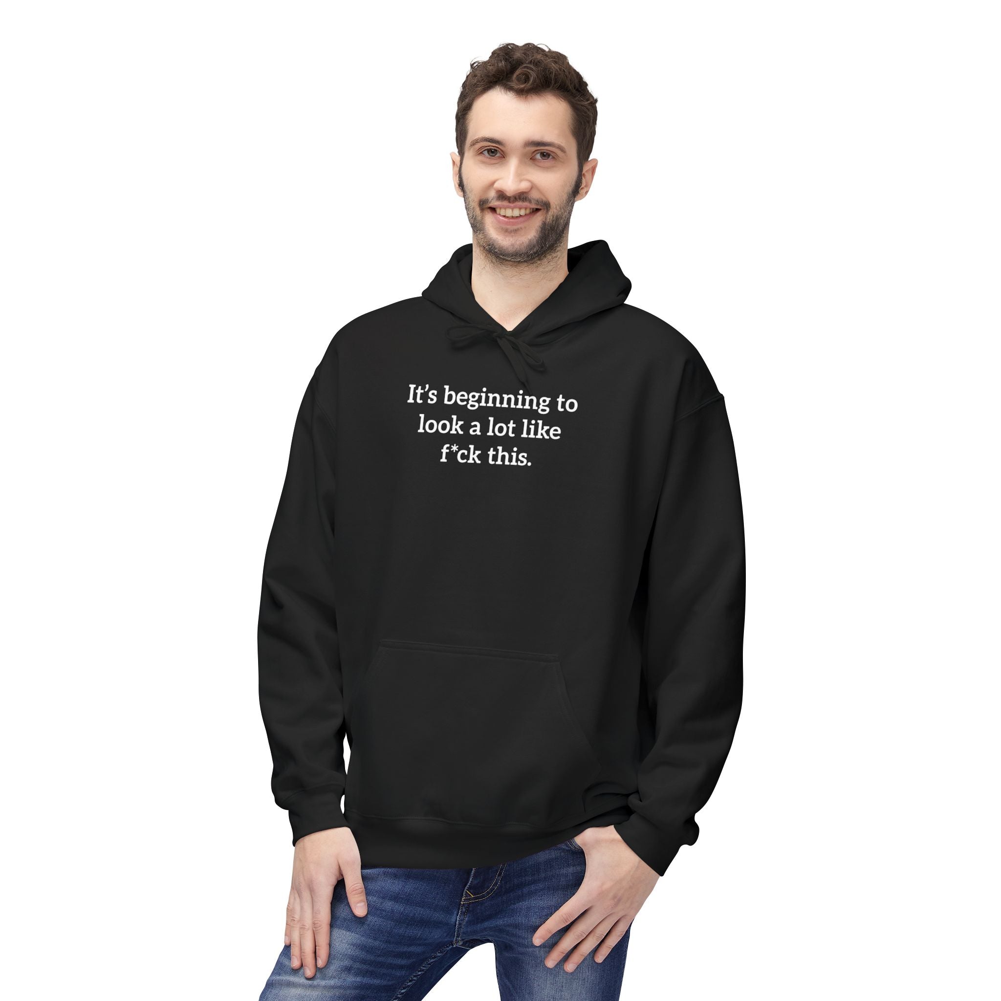 'It's Beginning To Look A Lot Like F*ck This' Hoodie | Holiday Satire Sweaatshirt - Deez Teez