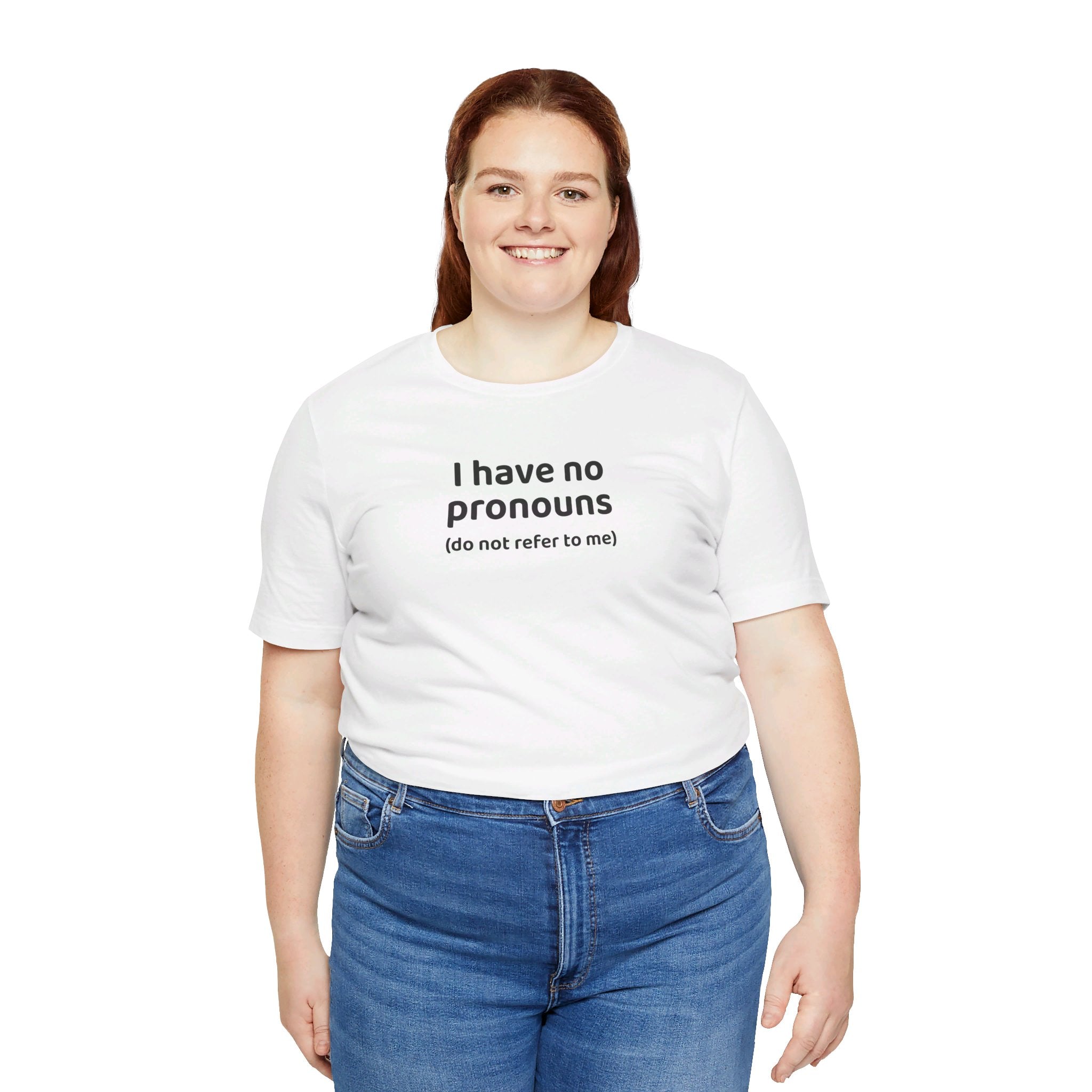 I Have No Pronouns (Do Not Refer To Me) T-Shirt | Relatable Introvert Clapback - Deez Teez