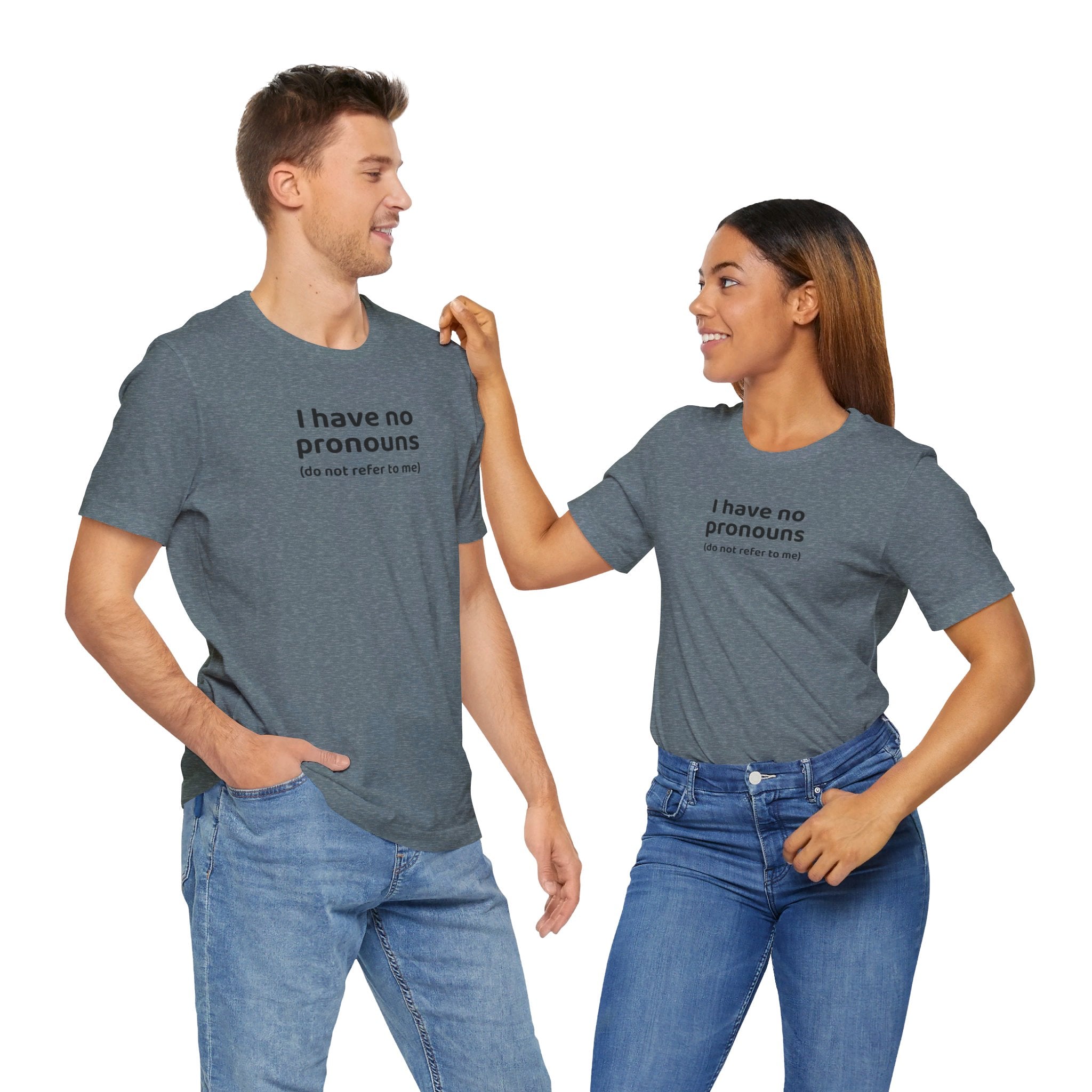 I Have No Pronouns (Do Not Refer To Me) T-Shirt | Relatable Introvert Clapback - Deez Teez